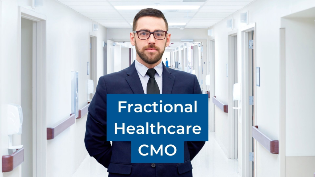 Fractional Healthcare CMO 2024