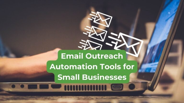 Email Outreach Automation Tools for Small Businesses