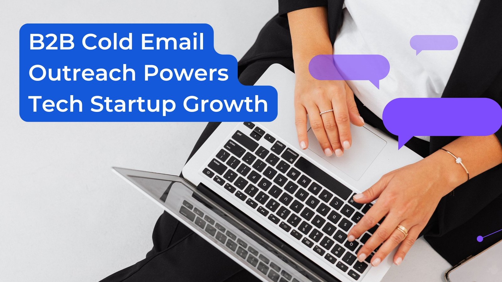 How B2B Cold Email Outreach Powers Tech Startup Growth